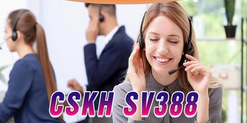 Hệ thống chăm sóc khách hàng SV388 Bet chuyên nghiệp